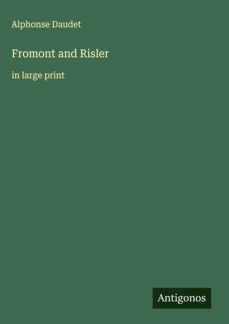 Fromont and Risler: in large print