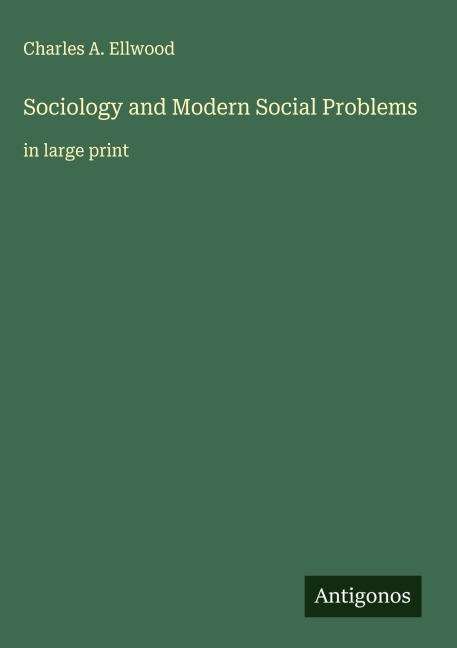 Sociology and Modern Social Problems: in large print