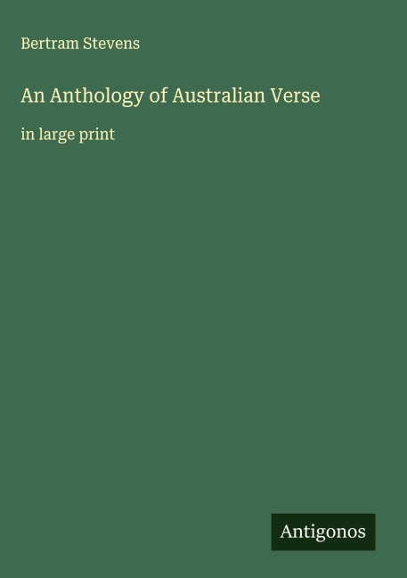An Anthology of Australian Verse: in large print
