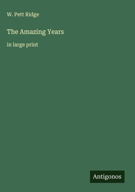 The Amazing Years: in large print