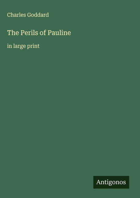 The Perils of Pauline: in large print