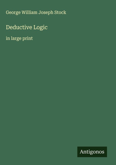Deductive Logic: in large print