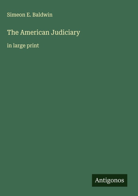 The American Judiciary: in large print