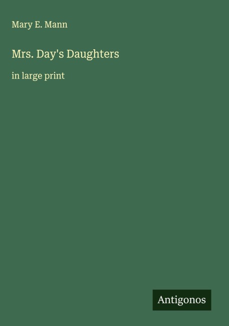 Mrs. Days Daughters: in large print