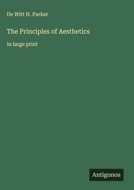 The Principles of Aesthetics: in large print