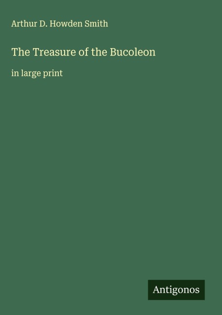 The Treasure of the Bucoleon: in large print