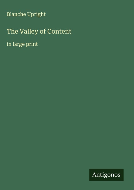 The Valley of Content: in large print