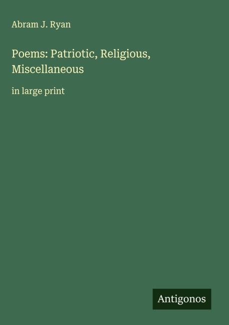 Poems: Patriotic, Religious, Miscellaneous: in large print
