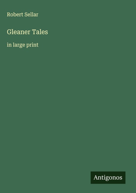 Gleaner Tales: in large print