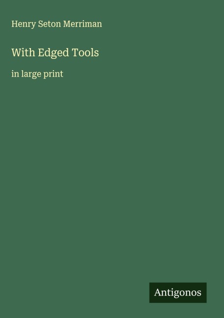 With Edged Tools: in large print