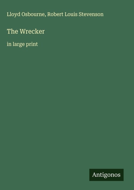 The Wrecker: in large print