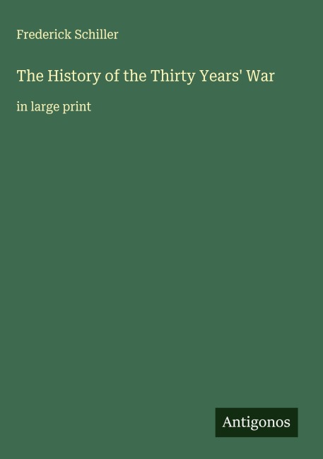 The History of the Thirty Years War: in large print