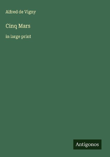 Cinq Mars: in large print