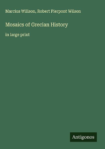 Mosaics of Grecian History: in large print