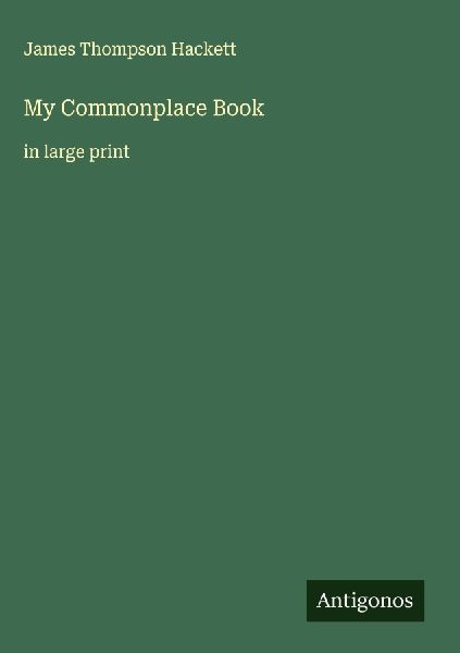 My Commonplace Book: in large print