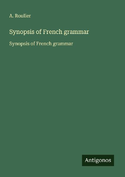 Synopsis of French grammar: Synopsis of French grammar