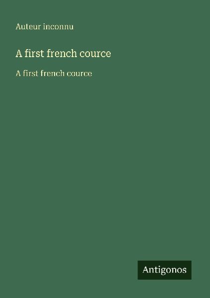 A first french cource: A first french cource