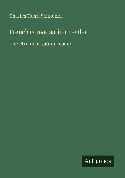 French conversation-reader: French conversation-reader