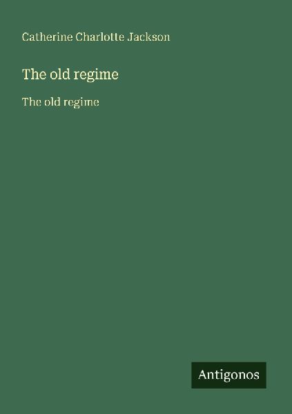 The old regime: The old regime