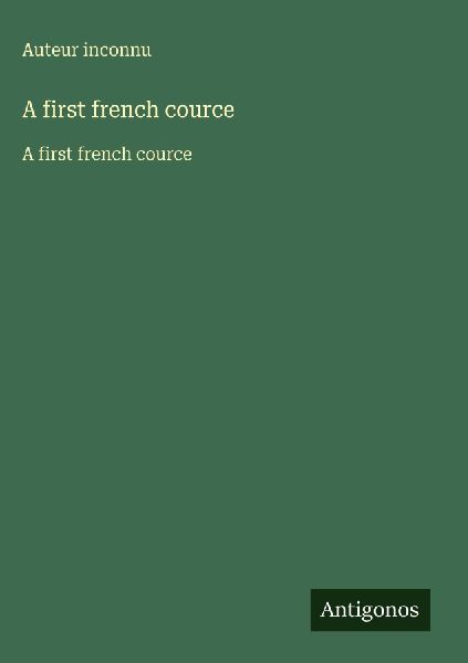 A first french cource: A first french cource