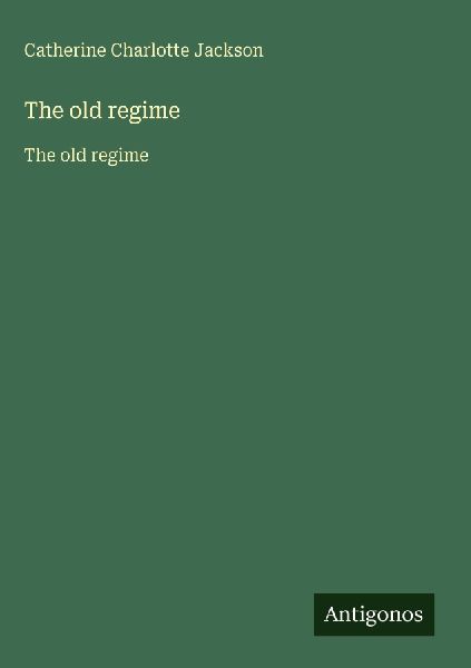 The old regime: The old regime