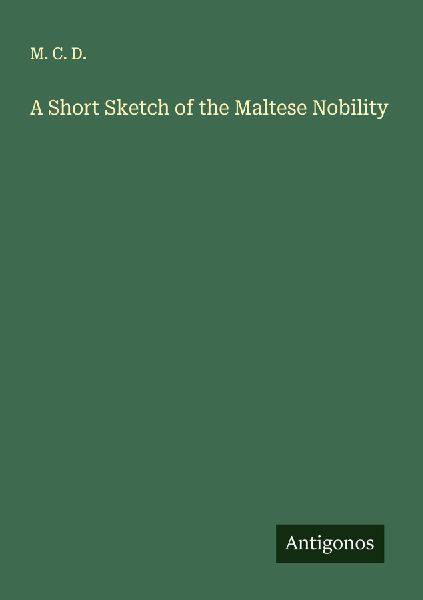 A Short Sketch of the Maltese Nobility