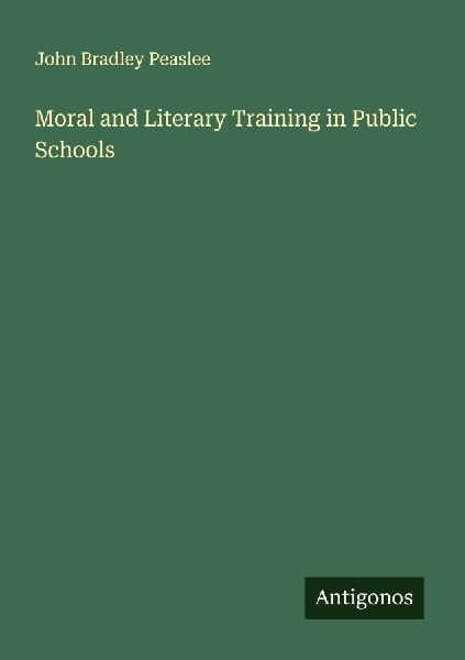 Moral and Literary Training in Public Schools