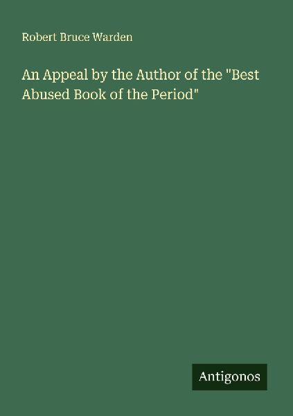 An Appeal by the Author of the Best Abused Book of the Period