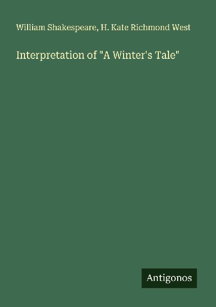 Interpretation of A Winters Tale
