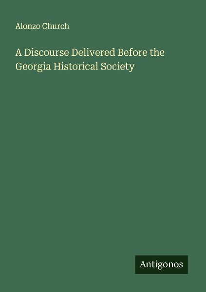A Discourse Delivered Before the Georgia Historical Society