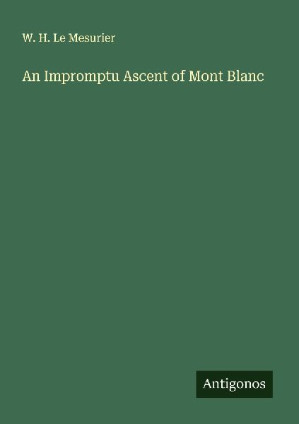 An Impromptu Ascent of Mont Blanc