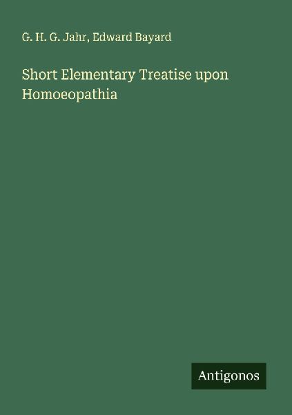 Short Elementary Treatise upon Homoeopathia
