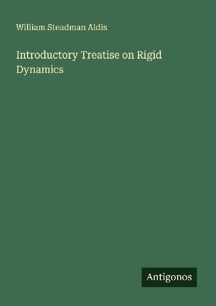 Introductory Treatise on Rigid Dynamics