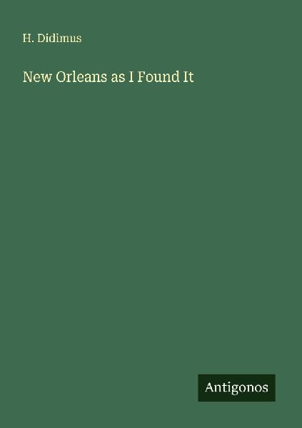New Orleans as I Found It