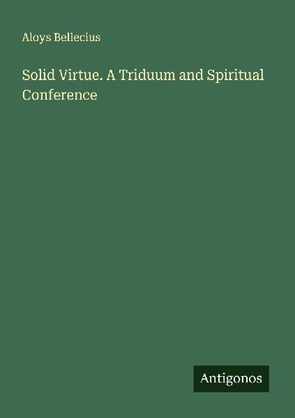 Solid Virtue. A Triduum and Spiritual Conference