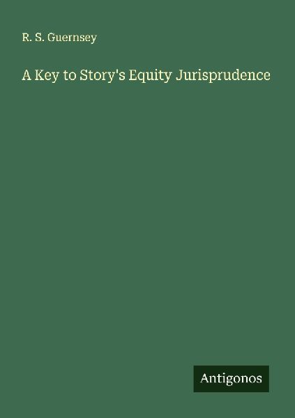 A Key to Storys Equity Jurisprudence