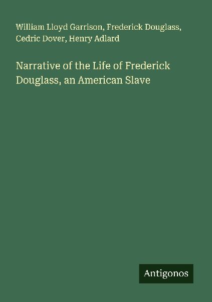 Narrative of the Life of Frederick Douglass, an American Slave