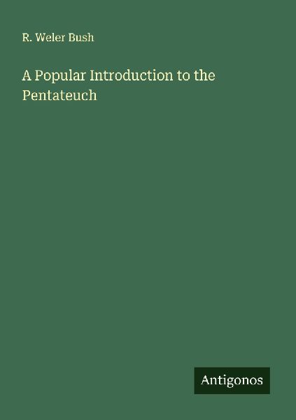 A Popular Introduction to the Pentateuch