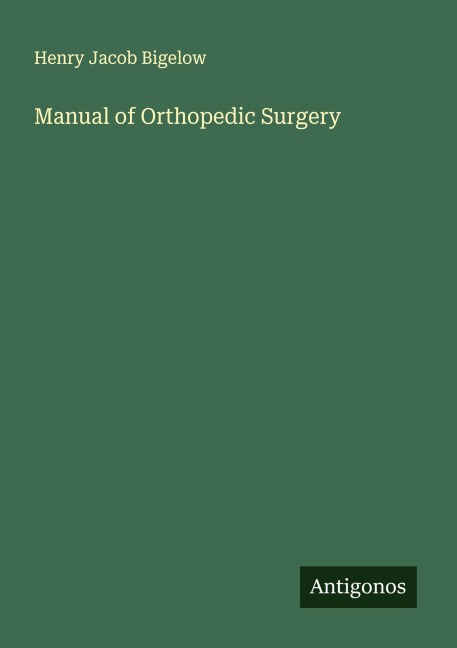 Manual of Orthopedic Surgery