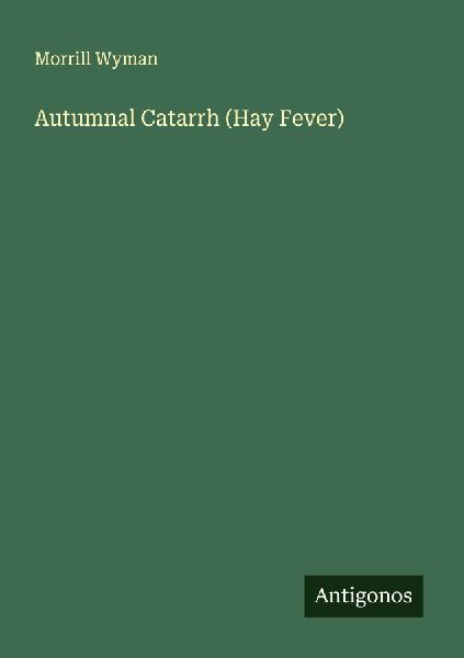 Autumnal Catarrh (Hay Fever)