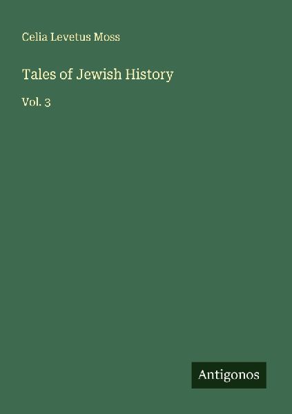Tales of Jewish History: Vol. 3