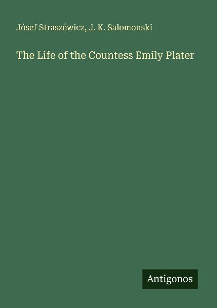 The Life of the Countess Emily Plater