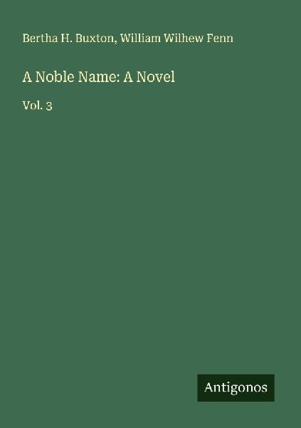 A Noble Name: A Novel: Vol. 3