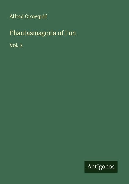 Phantasmagoria of Fun: Vol. 2