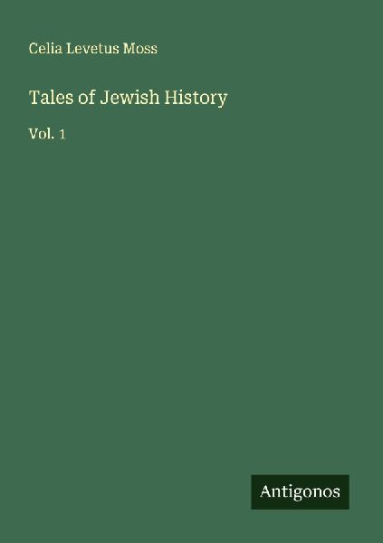 Tales of Jewish History: Vol. 1