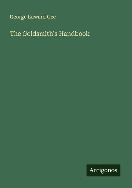 The Goldsmiths Handbook