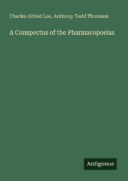 A Conspectus of the Pharmacopoeias