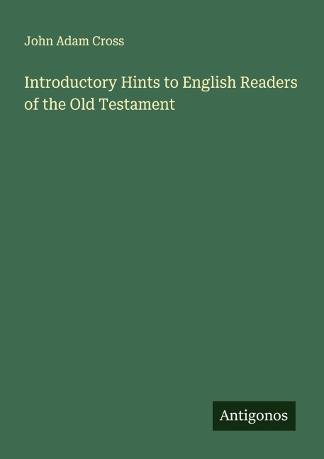 Introductory Hints to English Readers of the Old Testament