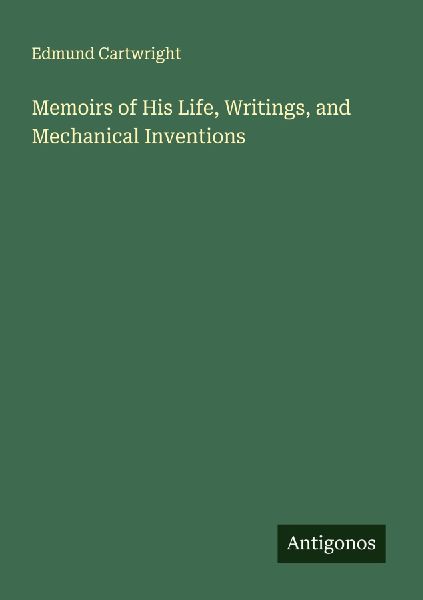 Memoirs of His Life, Writings, and Mechanical Inventions