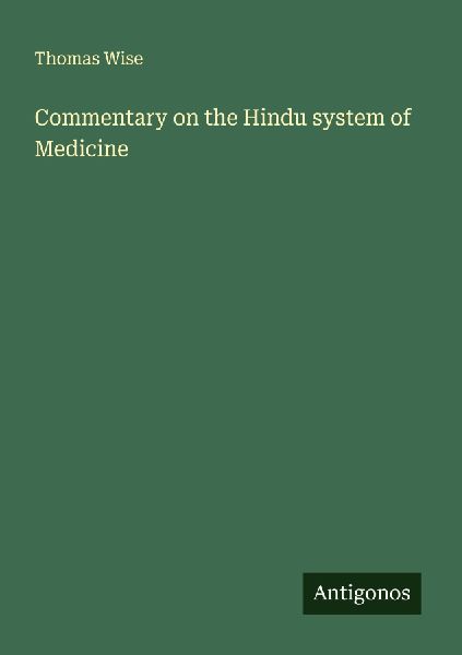 Commentary on the Hindu system of Medicine